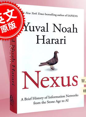 现货 智人之上 Nexus 从石器时代到AI时代的信息网络简史 精装 尤瓦尔·赫拉利新书 人类简史未来简史今日简史作者 英文原版
