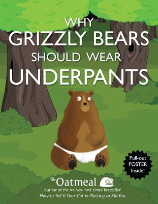 现货 为什么灰熊要穿内裤 英文原版 Why Grizzly Bears Should Wear Underpants 儿童读本