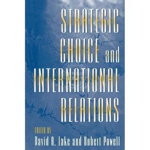 【预售 按需印刷】Strategic Choice and International Relations战略选择与国际关系 英文原版