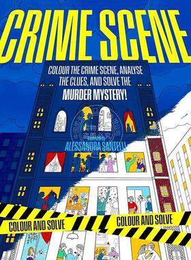 预售 犯罪现场 舒适的犯罪涂色书 Alessandra Santelli 英文原版 Crime Scene: A Cosy Crime Colouring Book: 1 14+岁