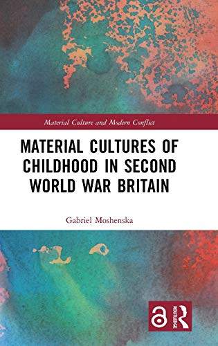 预售 按需印刷 Material Cultures of Childhood in Second World War Britain
