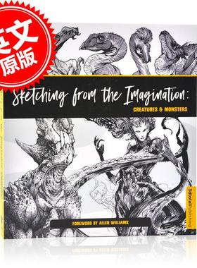 现货 幻想速写集 动物与怪物篇 进口图书 Sketching from the Imagination 电影游戏动画角色创作概念设计 奇异生物艺术画作集
