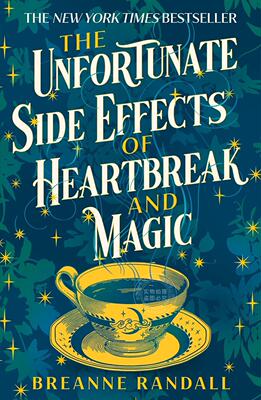 心碎和魔法的不幸副作用 Breanne Randal 浪漫故事小说 英文原版 The Unfortunate Side Effects of Heartbreak and Magic