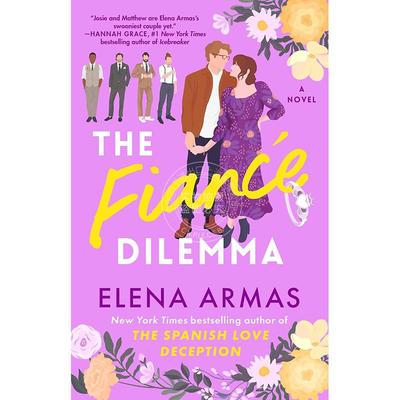 现货 未婚夫的困境 Elena Armas 言情小说 英文原版 The Fiance Dilemma