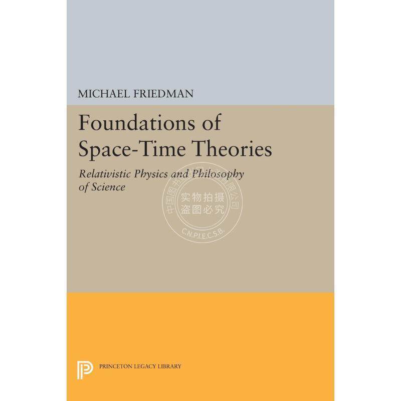 【预售 按需印刷】Foundations of Space-Time Theories时空理论基础:相对论物理学与科学哲学