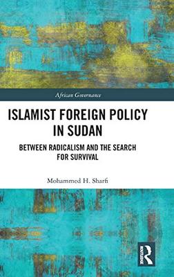 预售 按需印刷 Islamist Foreign Policy in Sudan