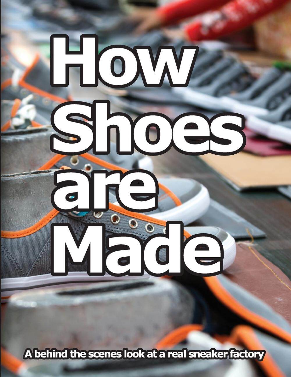 【预售 按需印刷】 How Shoes are Made 鞋子是如何制造的:一个真实的球鞋工厂的幕后故事 Wade Motawi 英文原版