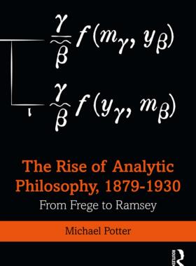 预售 按需印刷 The Rise of Analytic Philosophy, 1879&ndash;1930