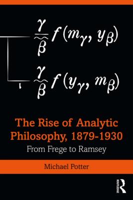 预售 按需印刷 The Rise of Analytic Philosophy, 1879&ndash;1930