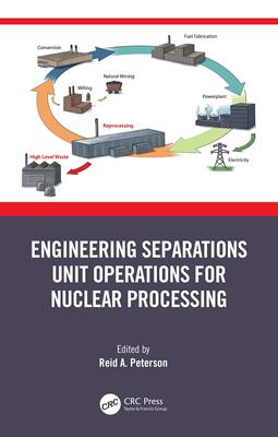 【预售 按需印刷】 Engineering Separations Unit Operations for Nuclear Processing
