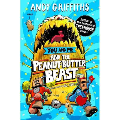 你和我与花生酱怪兽 青少年读物 Andy Griffiths 英文原版 You and Me and the Peanut-Butter Beast 6-11岁