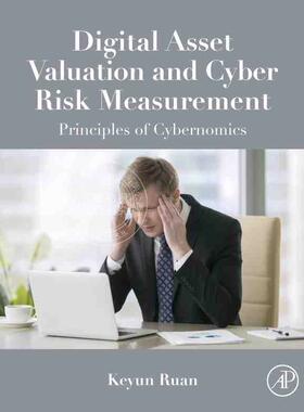 【预售 按需印刷】 Digital Asset Valuation and Cyber Risk Measurement
