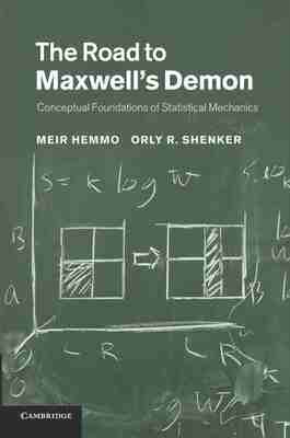 预售 按需印刷 The Road to Maxwell s Demon 通往麦克斯韦恶魔之路:统计力学的概念基础 Meir Hemmo 英文原版