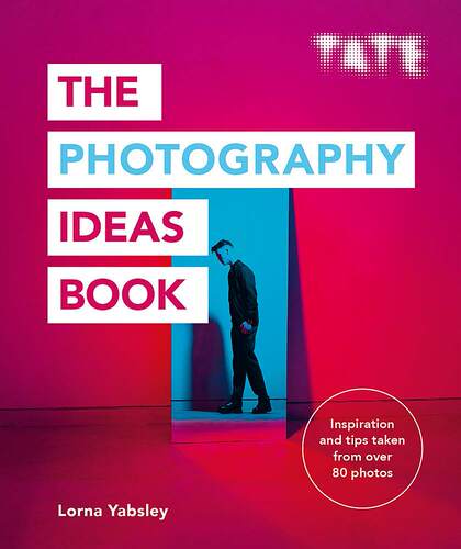 现货 英文原版 泰特摄影创意书前沿摄影概念摄影主题创作 Tate: The Photography Ideas Book 从80多幅作品中获得摄影灵感与技法