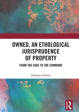预售 按需印刷 Owned, An Ethological Jurisprudence of Property