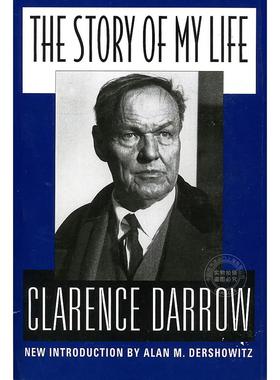 现货 我的一生 克莱伦斯·丹诺 Clarence Darrow 美国辩护律师传记 英文原版 The Story Of My Life