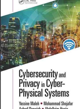 【预售 按需印刷】 Cybersecurity and Privacy in Cyber Physical Systems