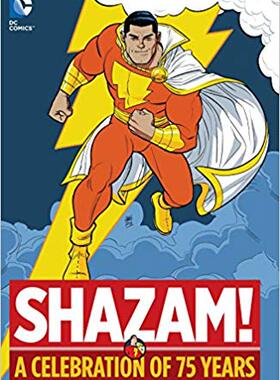 现货 雷霆沙赞：DC漫画英雄75***典 英文原版 Shazam!: A Celebration of 75 Years 精装 DC Comics by Bill Parker CC Beck