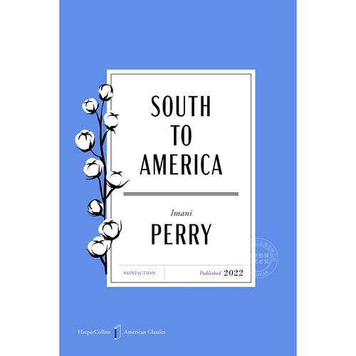 美国南方 美国经典版 经典故事小说 伊马尼·佩里 Imani Perry  英文原版 South to America American Classics Edition