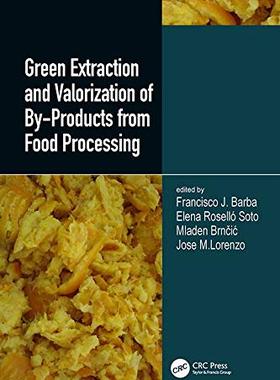 预售 按需印刷 Green Extraction and Valorization of By Products from Food Processing