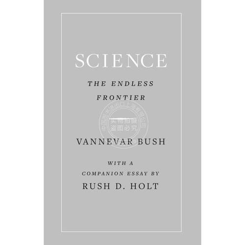 Science  the Endless Frontier《科学：没有止境的前沿》  普林斯顿