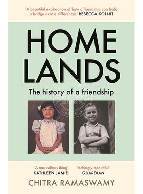 现货 家乡：一段友谊的历史 Chitra Ramaswamy 英文原版 Homelands: The History of a Friendship