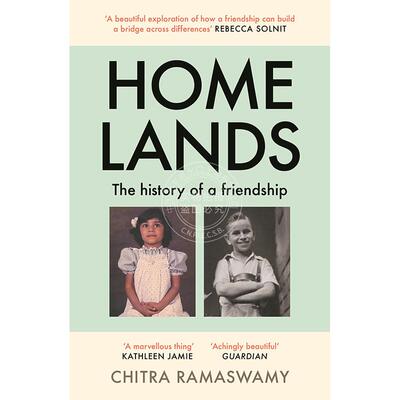 现货 家乡：一段友谊的历史 Chitra Ramaswamy 英文原版 Homelands: The History of a Friendship