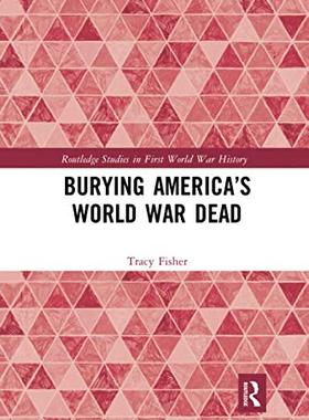 预售 按需印刷 Burying America&rsquo;s World War Dead