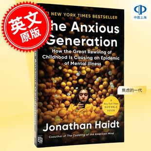 焦虑的一代：儿童期大规模重塑如何引发了精神疾病的流行 Jonathan Haidt 英文原版The Anxious Generation2024比尔盖茨书单 平装