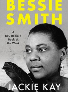 现货 贝西 史密斯自传 英文原版 Bessie Smith 美国爵士布鲁斯歌手 A RADIO 4 BOOK OF THE WEEK