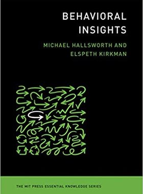现货 行为洞察力 英文原版 Behavioral Insights (The MIT Press Essential Knowledge series) 麻省理工学术书