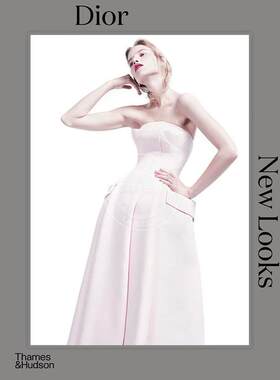 现货 迪奥：新风貌 时尚服装设计 艺术画集 THAMES & HUDSON出版社 英文原版 Dior: New Looks