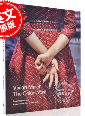 现货 薇薇安迈尔：历年作品全彩摄影集 英文原版 Vivian Maier: The Color Work 精装大开本 美国街头摄影师 Colin Westerbeck