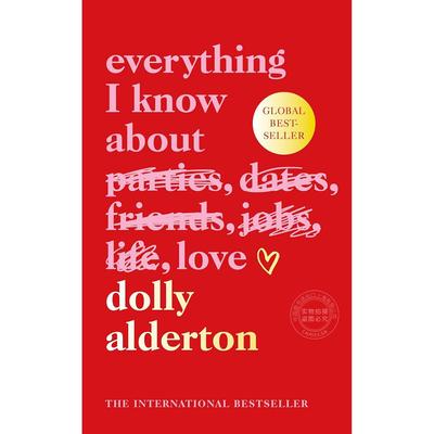 我所知道的关于爱的一切 英文原版 Everything I Know About Love 人生哲理 心灵鸡汤 Dolly Alderton