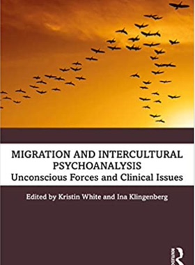 预售 按需印刷 Migration and Intercultural Psychoanalysis
