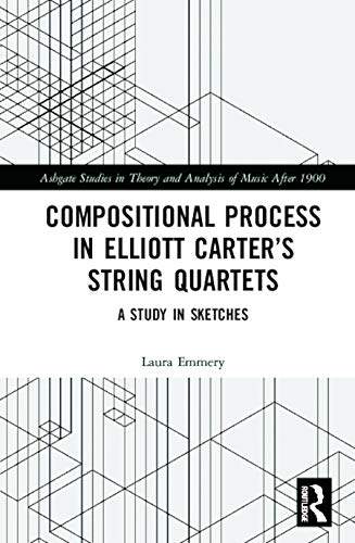 预售 按需印刷 Compositional Process in Elliott Carter&rsquo;s String Quartets