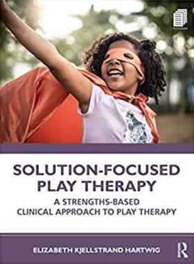 预售 按需印刷 Solution Focused Play Therapy