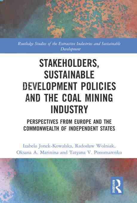 【预售 按需印刷】 Stakeholders Sustainable Development Policies and the Coal Mining Industry
