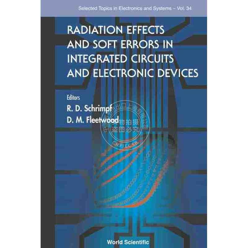 【预售 按需印刷】 《集成电路与电子设备中的辐射效应与软错误》RADIATION EFFECTS AND SOFT ERRORS IN INTEGRATED CIRCUITS
