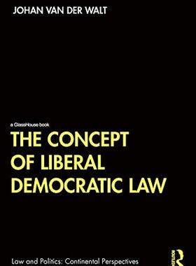 预售 按需印刷 The Concept of Liberal Democratic Law