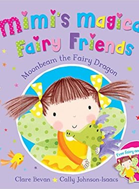 现货 Moonbeam the Fairy Dragon (4) (Mimi's Magical Fairy Friends)  英文原版 咪咪的魔法精灵朋友 进口儿童绘本故事书