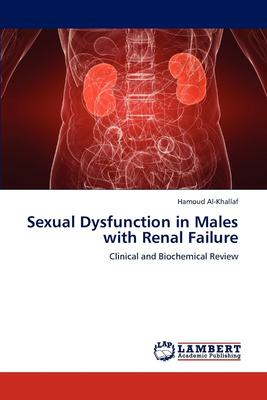 【预售 按需印刷】 Sexual Dysfunction in Males with Renal Failure