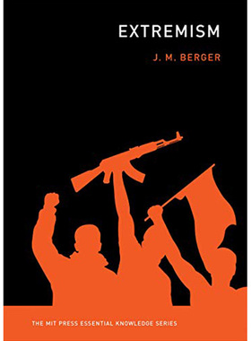 现货 过激论 英文原版 Extremism (The MIT Press Essential Knowledge series) 麻省理工学术书
