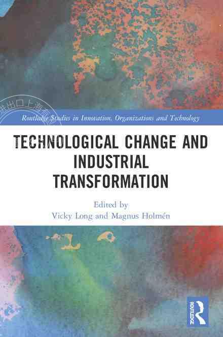 【预售 按需印刷】 Technological Change and Industrial Transformation