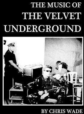 预售 按需印刷 The Music of The Velvet Underground