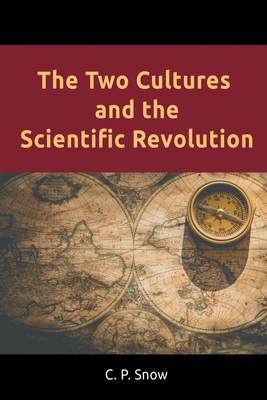 预售 按需印刷 The Two Cultures and the Scientific Revolution:  两种文化与科学革命 C. P. Snow 英文原版