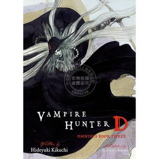 Vampire 吸血鬼猎人D 菊地秀行 预售 Hunter Book 恐怖奇幻日本漫画轻小说 Omnibus 第3部 Three 天野喜孝插图 英文原版