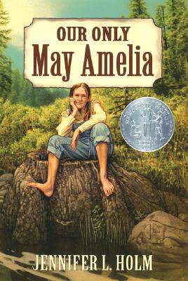 现货 英文原版 Our Only May Amelia 我们的梅·阿米莉亚 (纽伯瑞银奖)