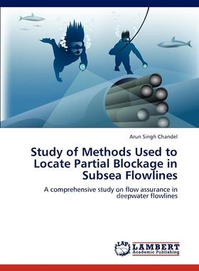 【预售 按需印刷】 Study of Methods Used to Locate Partial Blockage in Subsea Flowlines