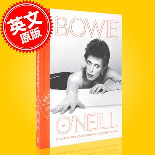 现货 大卫·鲍威 个人影集 英国摇滚歌手 英文原版 Bowie by O'Neill 特里·奥尼尔 罕见未公布照片